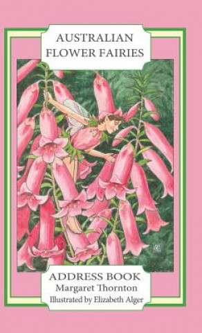 Kniha Australian Flower Fairies Address Book Margaret Thornton