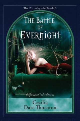 Knjiga The Battle of Evernight - Special Edition Cecilia Dart-Thornton