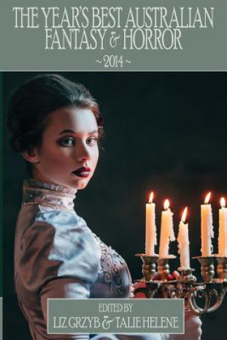 Carte Year's Best Australian Fantasy and Horror 2014 Liz Grzyb