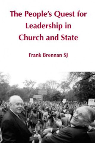 Kniha People's Quest for Leadership in Church and State Frank Brennan SJ