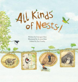 Könyv All Kinds of Nests: Birds Eun-Gyu Choi