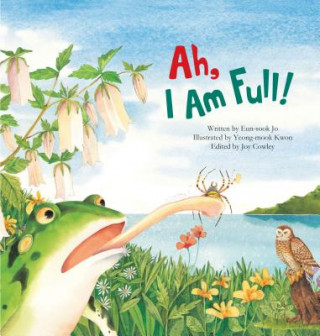 Könyv Ah, I Am Full: Food Chain Eun-Sook Jo