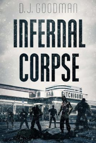 Книга Infernal Corpse D. J. Goodman