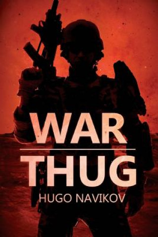 Kniha War Thug Hugo Navikov