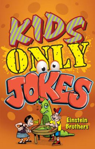 Kniha Kids ONLY Jokes James Allan Einstein