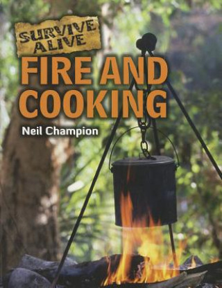 Kniha Fire and Cooking Neil Champion