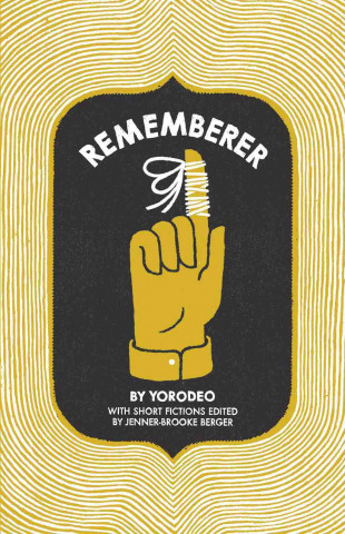 Kniha Rememberer Yorodeo