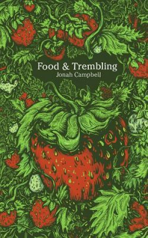 Könyv Food and Trembling: An Entertainment Jonah Campbell