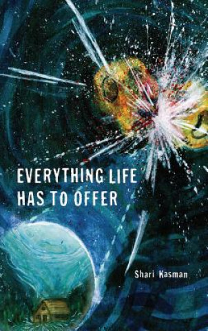 Kniha Everything Life Has to Offer Shari Kasman