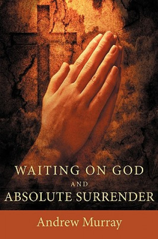 Carte Waiting on God and Absolute Surrender Andrew Murray