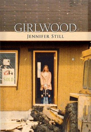 Könyv Girlwood Jennifer Still