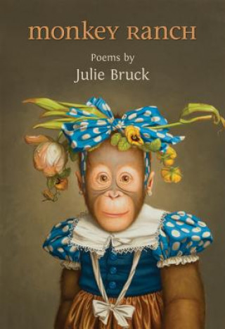 Kniha Monkey Ranch Julie Bruck