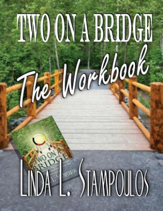 Kniha Two on a Bridge The Workbook Linda L. Stampoulos