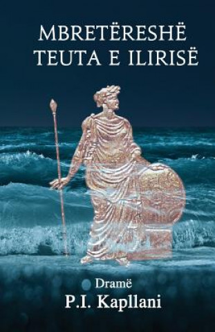 Kniha Mbretëreshë Teuta e Ilirise P. I. Kapllani