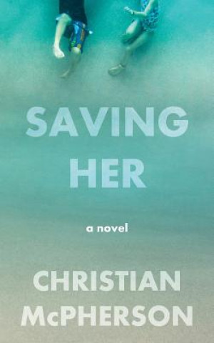 Book Saving Her Christian McPherson