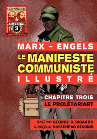 Carte Manifeste Communiste (Illustre) - Chapitre Trois Karl Marx