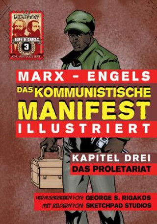 Könyv Kommunistische Manifest (Illustriert) - Kapitel Drei Karl Marx