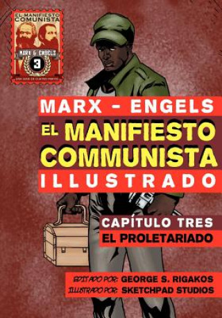 Kniha Manifiesto Comunista (Ilustrado) - Capitulo Tres Karl Marx