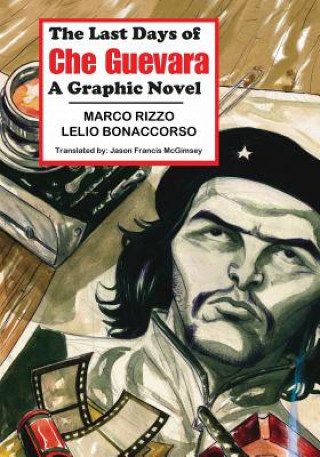 Carte Last Days of Che Guevara Marco Rizzo