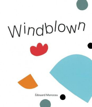 Kniha Windblown Aedouard Manceau