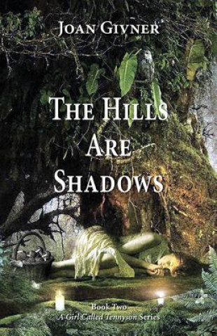 Kniha The Hills Are Shadows Joan Givner