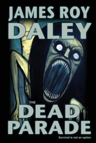 Kniha The Dead Parade James Roy Daley