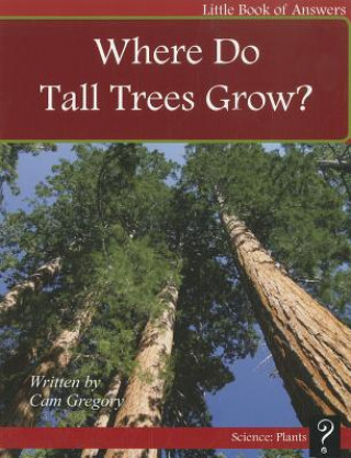 Knjiga Where Do Tall Trees Grow? Cam Gregory