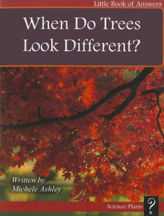 Livre When Do Trees Look Different? Michele Ashley