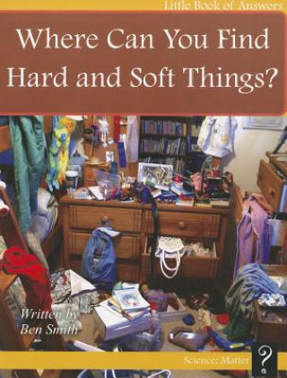 Carte Where Can You Find Hard and Soft Things? Ben Smith