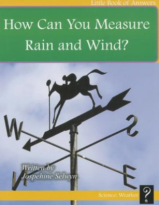 Carte How Do You Measure Rain and Wind? Josephine Selwyn