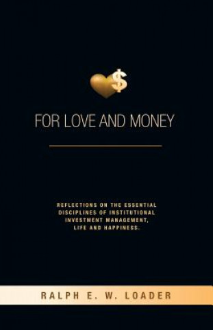 Buch For Love and Money Ralph E W Loader