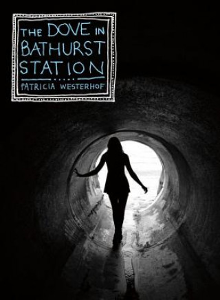 Книга The Dove in Bathurst Station Patricia Westerhof