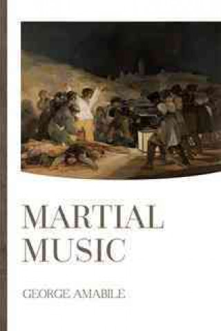 Carte Martial Music George Amabile