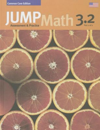 Könyv Jump Math AP Book 3.2: Us Common Core Edition John Mighton