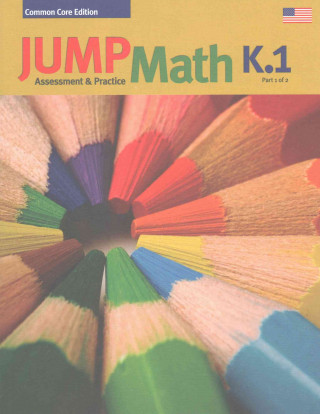 Carte Jump Math CC AP Book K.1: Common Core Edition John Mighton
