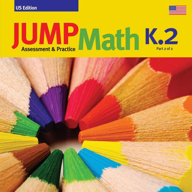 Carte Jump Math CC AP Book K.2: Common Core Edition John Mighton