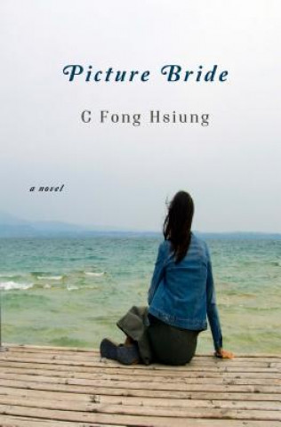 Libro Picture Bride C. Fong Hsiung