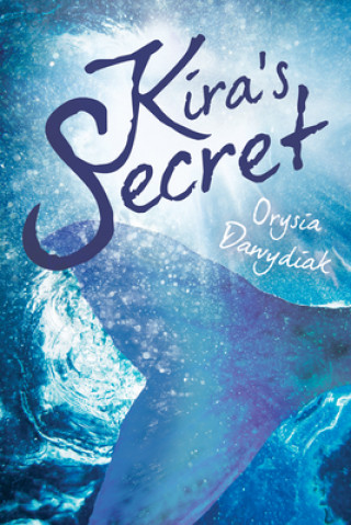 Kniha Kira's Secret Orysia Dawydiak