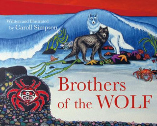 Kniha Brothers of the Wolf Caroll Simpson