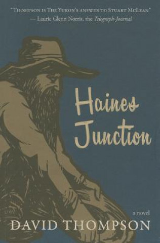 Kniha Haines Junction David Thompson