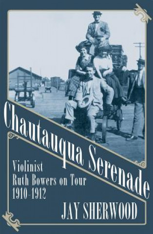 Book Chautauqua Serenade Jay Sherwood
