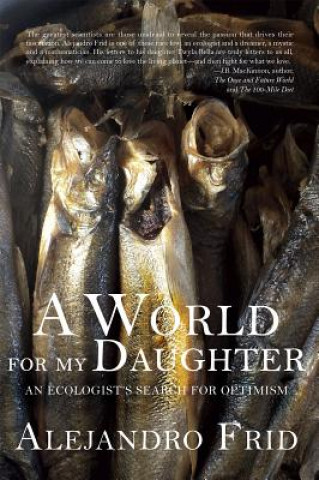 Kniha World for My Daughter Alejandro Frid