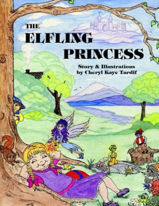Knjiga Elfling Princess Cheryl Kaye Tardif