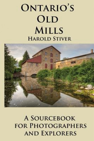 Książka Ontario's Old Mills Harold Stiver