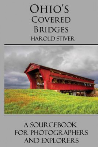 Kniha Ohio's Covered Bridges Harold Stiver