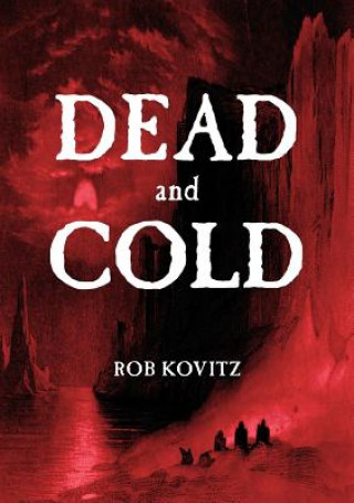 Kniha Dead and Cold Rob Kovitz