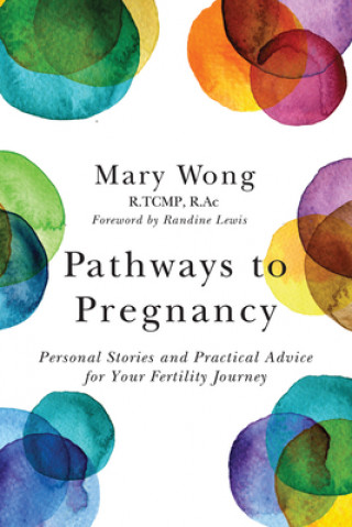 Книга Pathways to Pregnancy Mary Wong
