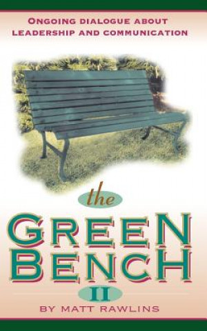 Kniha The Green Bench II Matt Rawlins