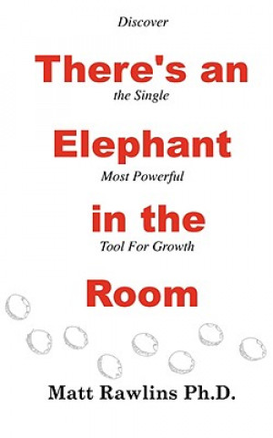 Kniha There's an Elephant in the Room Matt L Rawlins