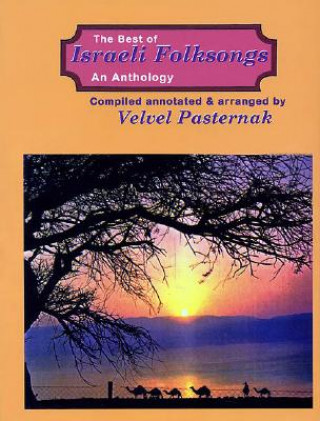 Kniha The Best of Israeli Folksongs: An Anthology Velvel Pasternak